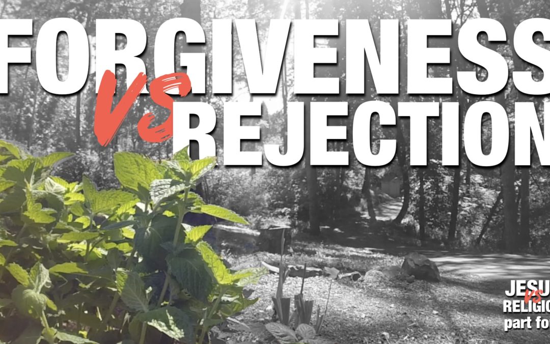 FORGIVENESS vs. REJECTION — Together #forSalem (Ep 18)